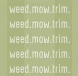 Repeat Poster - Weed, Mow, Trim 1